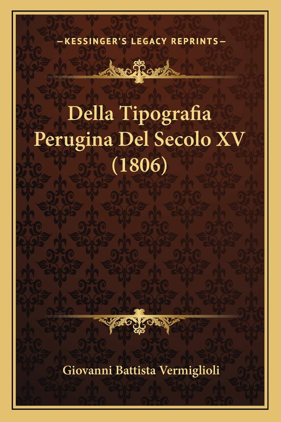 Della Tipografia Perugina Del Secolo XV (1806) Contemporary literature