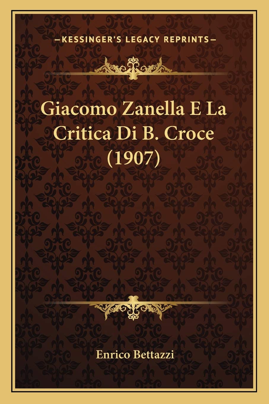 Giacomo Zanella E La Critica Di B. Croce (1907) Contemporary literature