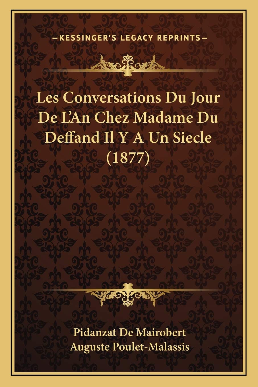 Les Conversations Du Jour De L'An Chez Madame Du Deffand Il Y A Un Siecle (1877) International