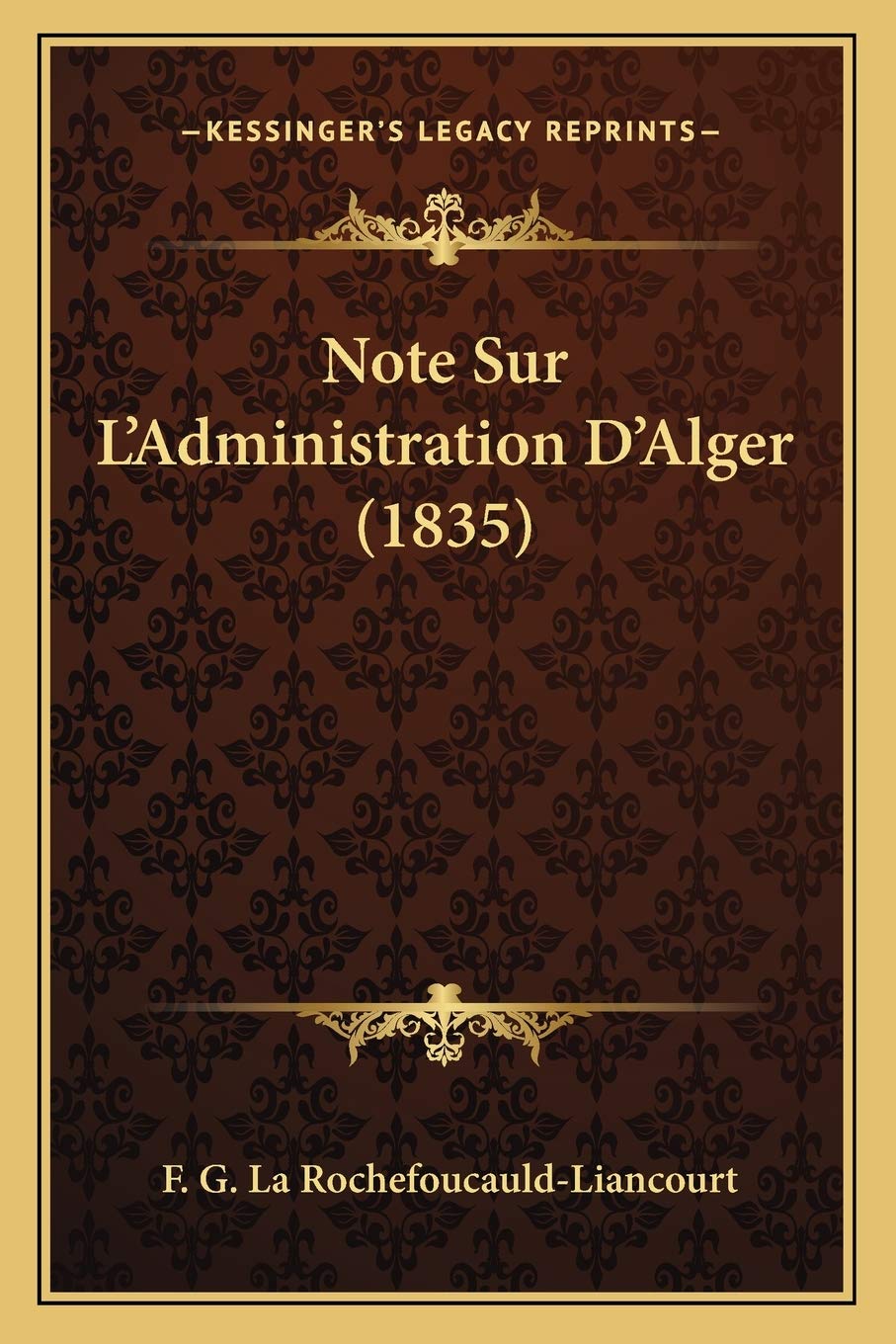 Note Sur L'Administration D'Alger (1835) International