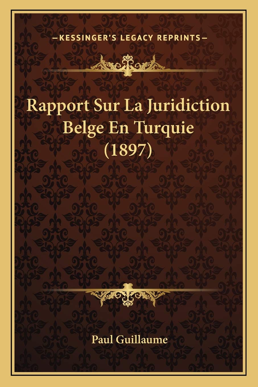 Rapport Sur La Juridiction Belge En Turquie (1897) Law