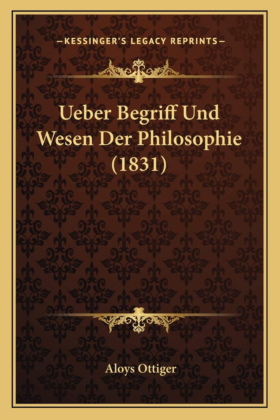 Ueber Begriff Und Wesen Der Philosophie (1831) Philosophy