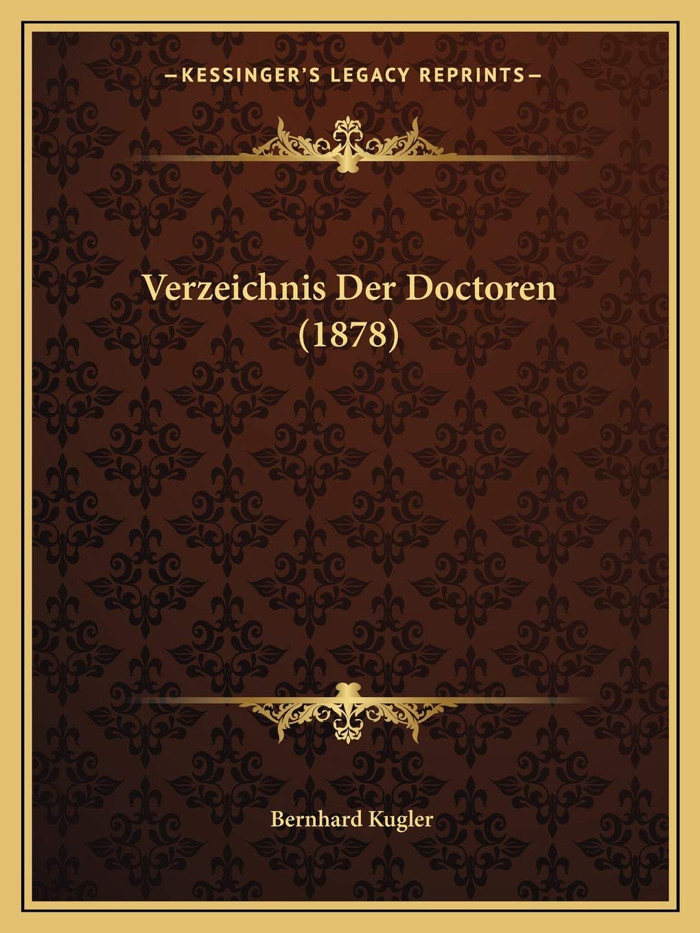 Verzeichnis Der Doctoren (1878) International