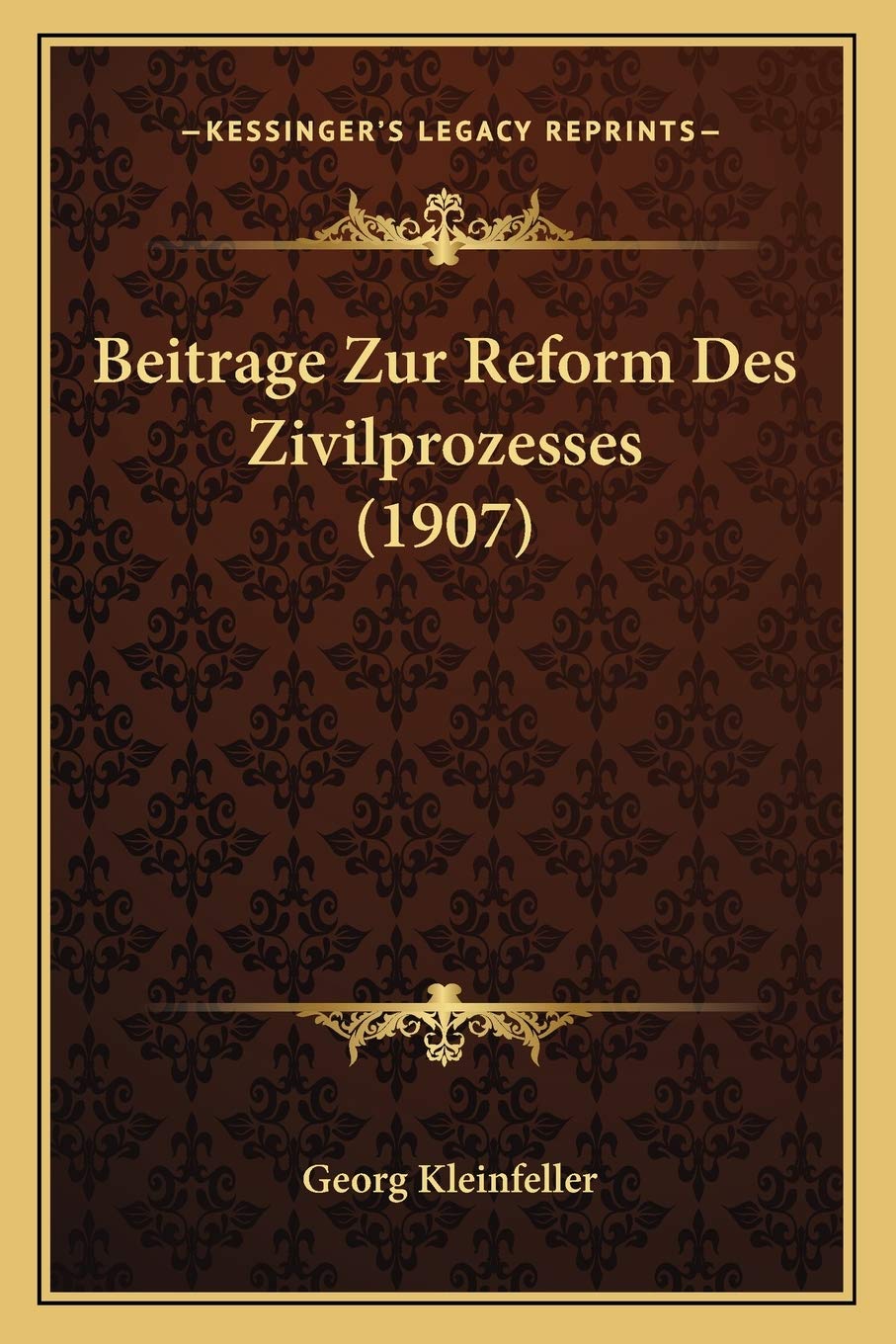 Beitrage Zur Reform Des Zivilprozesses (1907) International