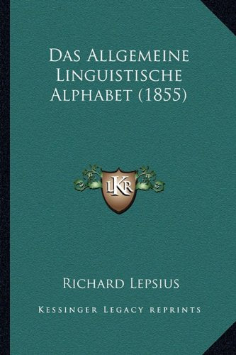 Das Allgemeine Linguistische Alphabet (1855) Contemporary literature
