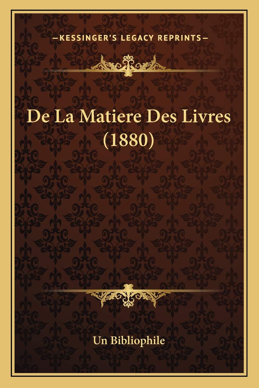 De La Matiere Des Livres (1880) Contemporary literature
