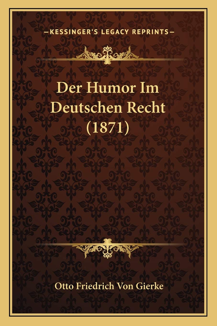 Der Humor Im Deutschen Recht (1871) Law