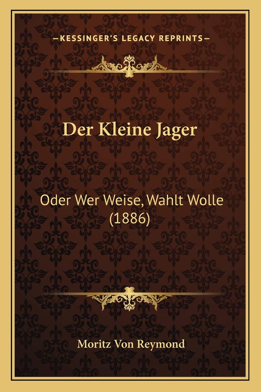 Product Image: Der Kleine Jager: Oder Wer Weise, Wahlt Wolle (1886)