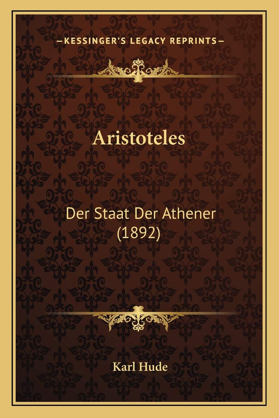 Aristoteles: Der Staat Der Athener (1892) Philosophy