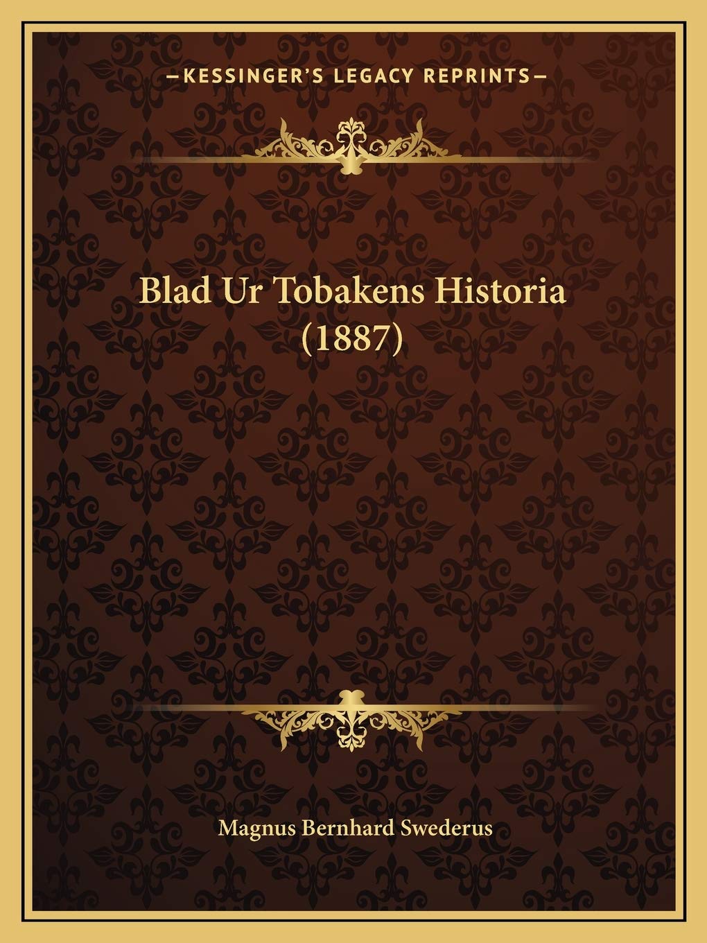 Blad Ur Tobakens Historia (1887) Contemporary literature