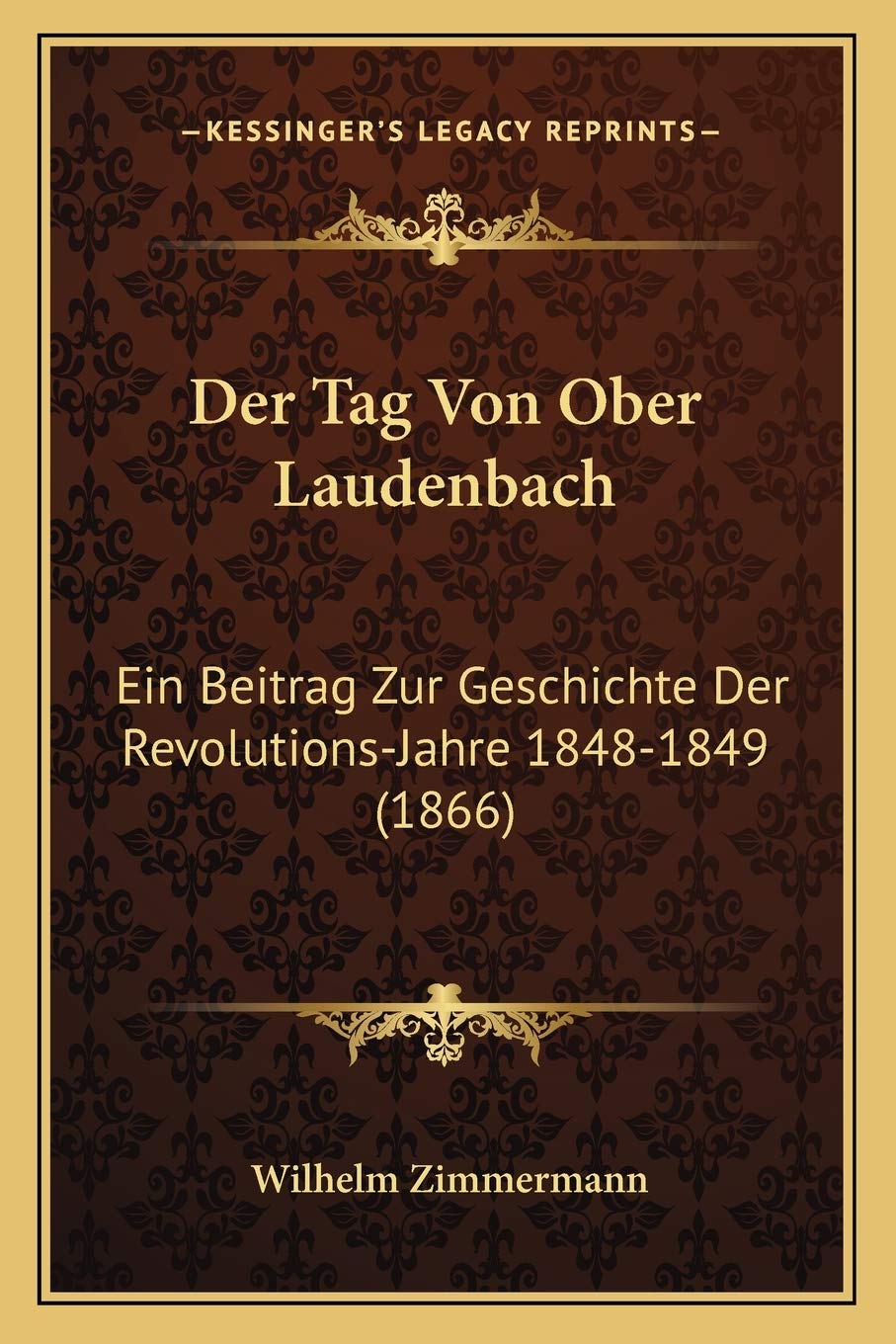 Der Tag Von Ober Laudenbach: Ein Beitrag Zur Geschichte Der Revolutions-Jahre 1848-1849 (1866) International