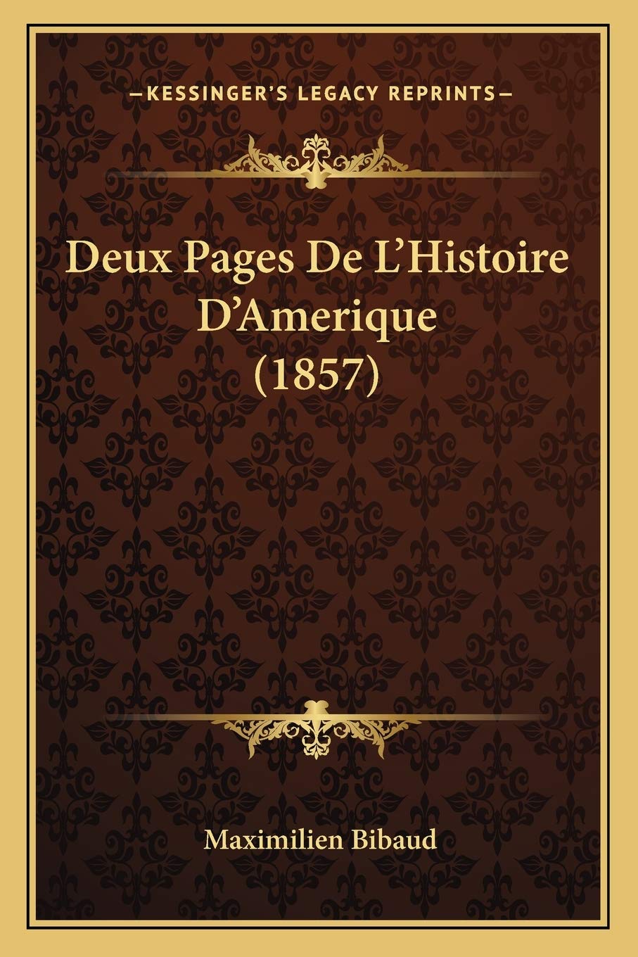 Deux Pages De L'Histoire D'Amerique (1857) International