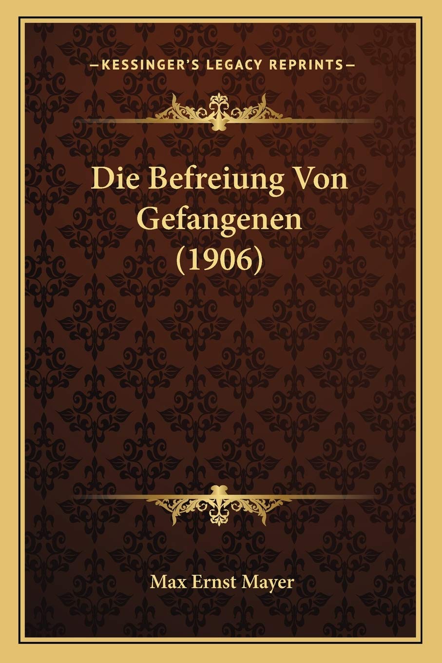 Die Befreiung Von Gefangenen (1906) Law