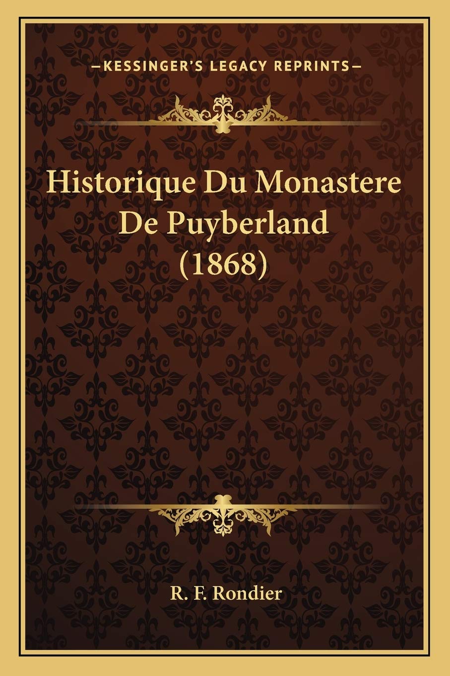 Historique Du Monastere De Puyberland (1868) International