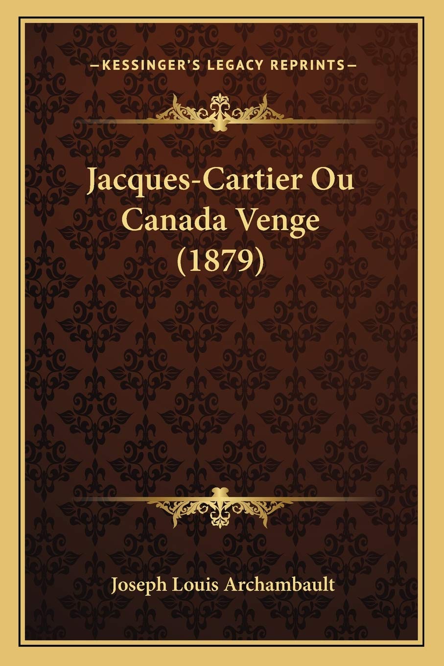 Jacques-Cartier Ou Canada Venge (1879) International