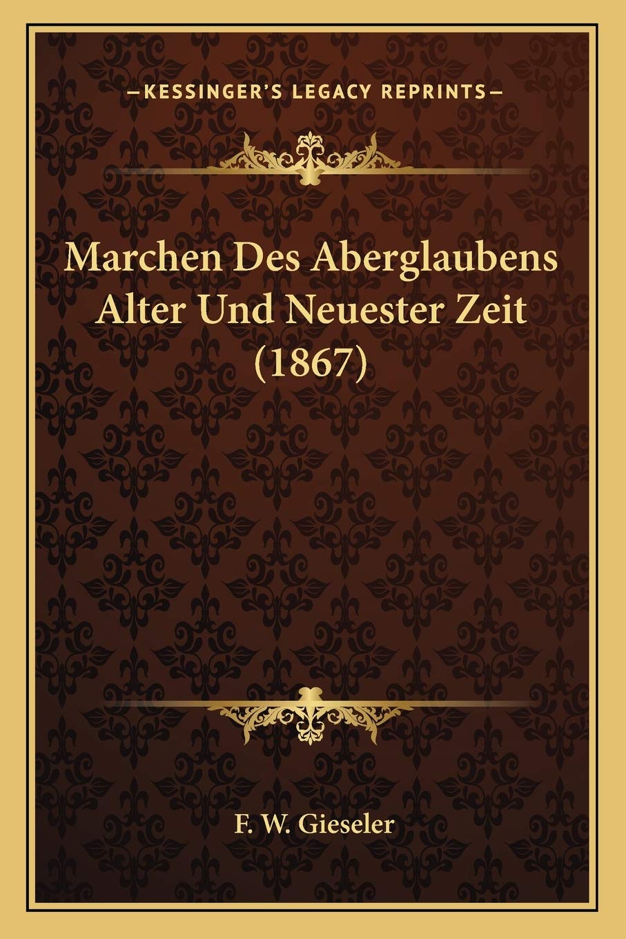 Marchen Des Aberglaubens Alter Und Neuester Zeit (1867) General education