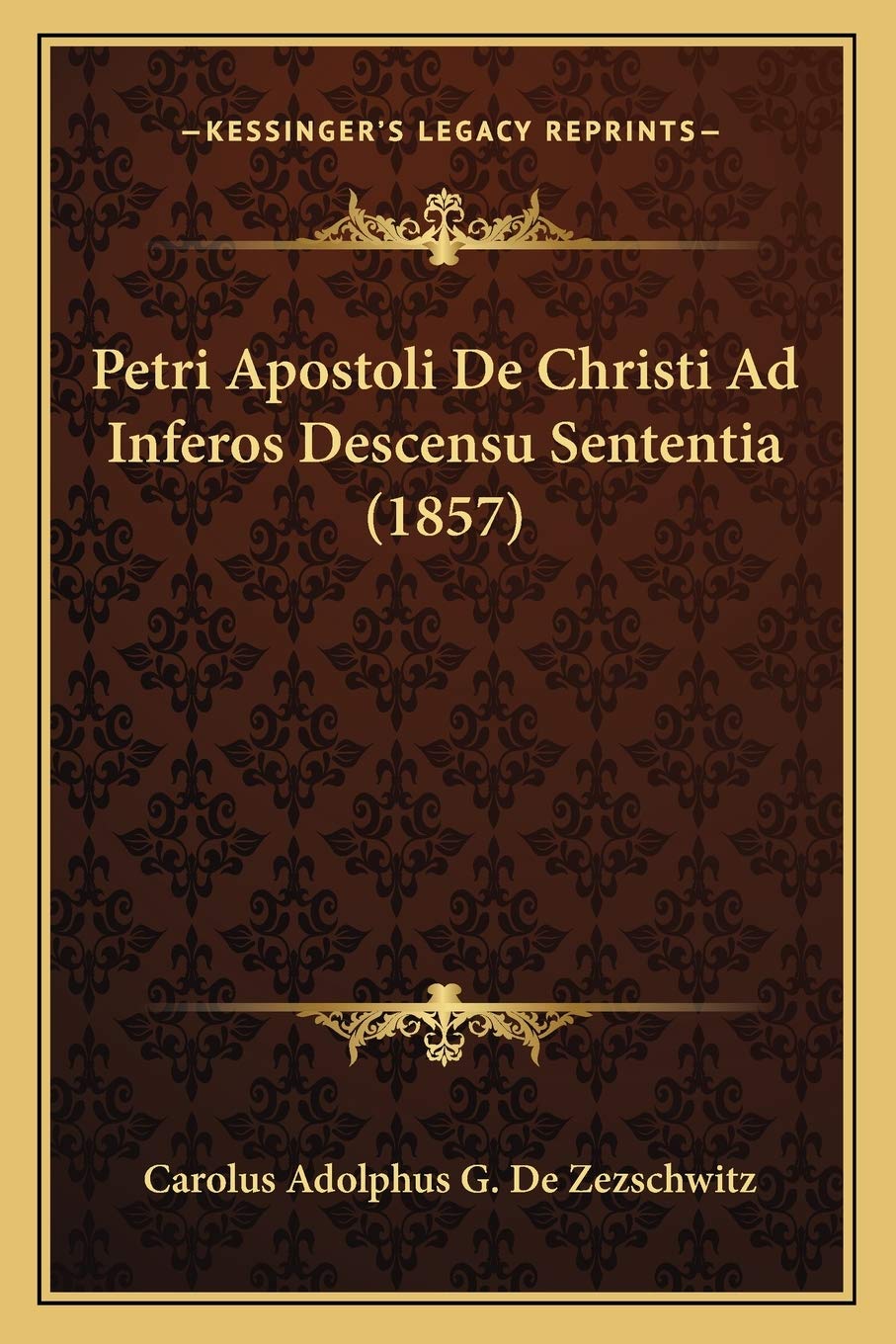 Petri Apostoli De Christi Ad Inferos Descensu Sententia (1857) International