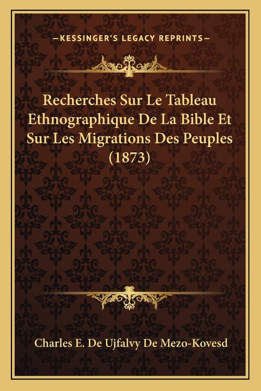 Recherches Sur Le Tableau Ethnographique De La Bible Et Sur Les Migrations Des Peuples (1873) Contemporary literature