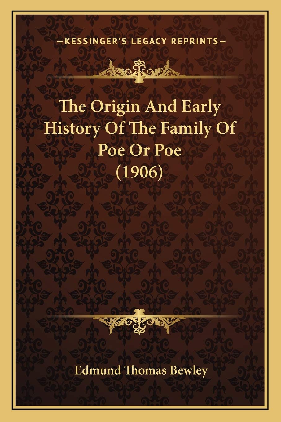 The Origin And Early History Of The Family Of Poe Or Poe (1906) Philosophy