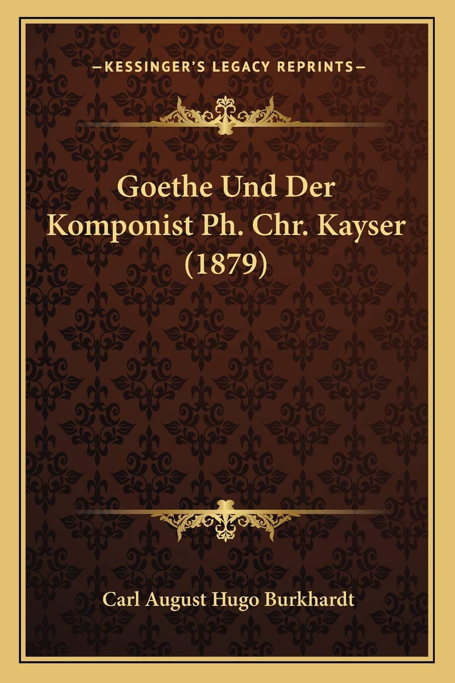 Goethe Und Der Komponist Ph. Chr. Kayser (1879) International