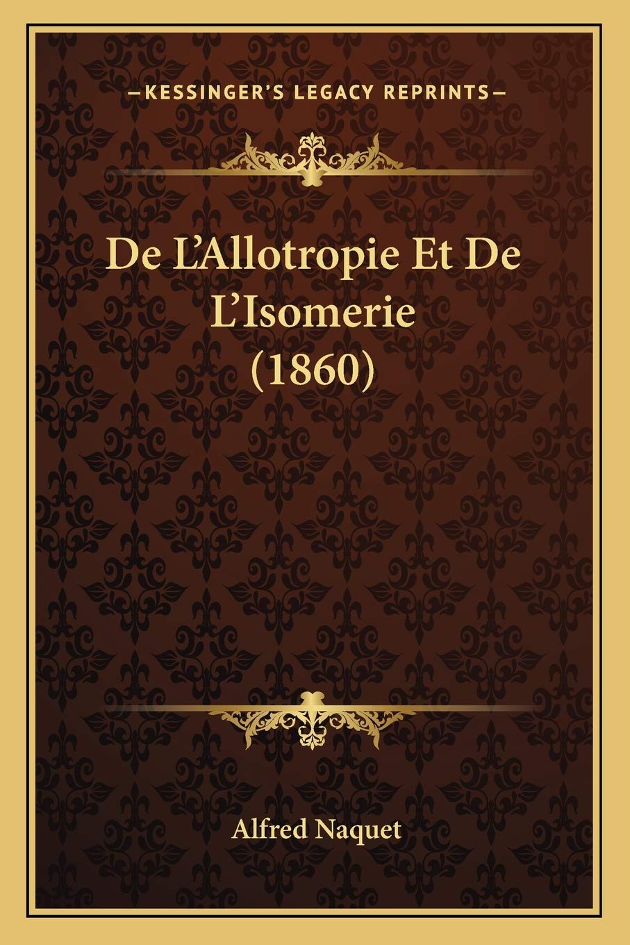 De L'Allotropie Et De L'Isomerie (1860) book