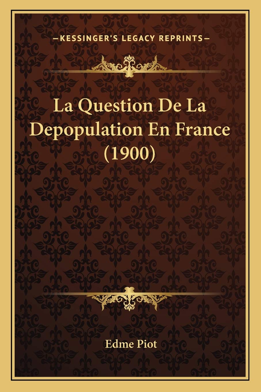 La Question De La Depopulation En France (1900) book