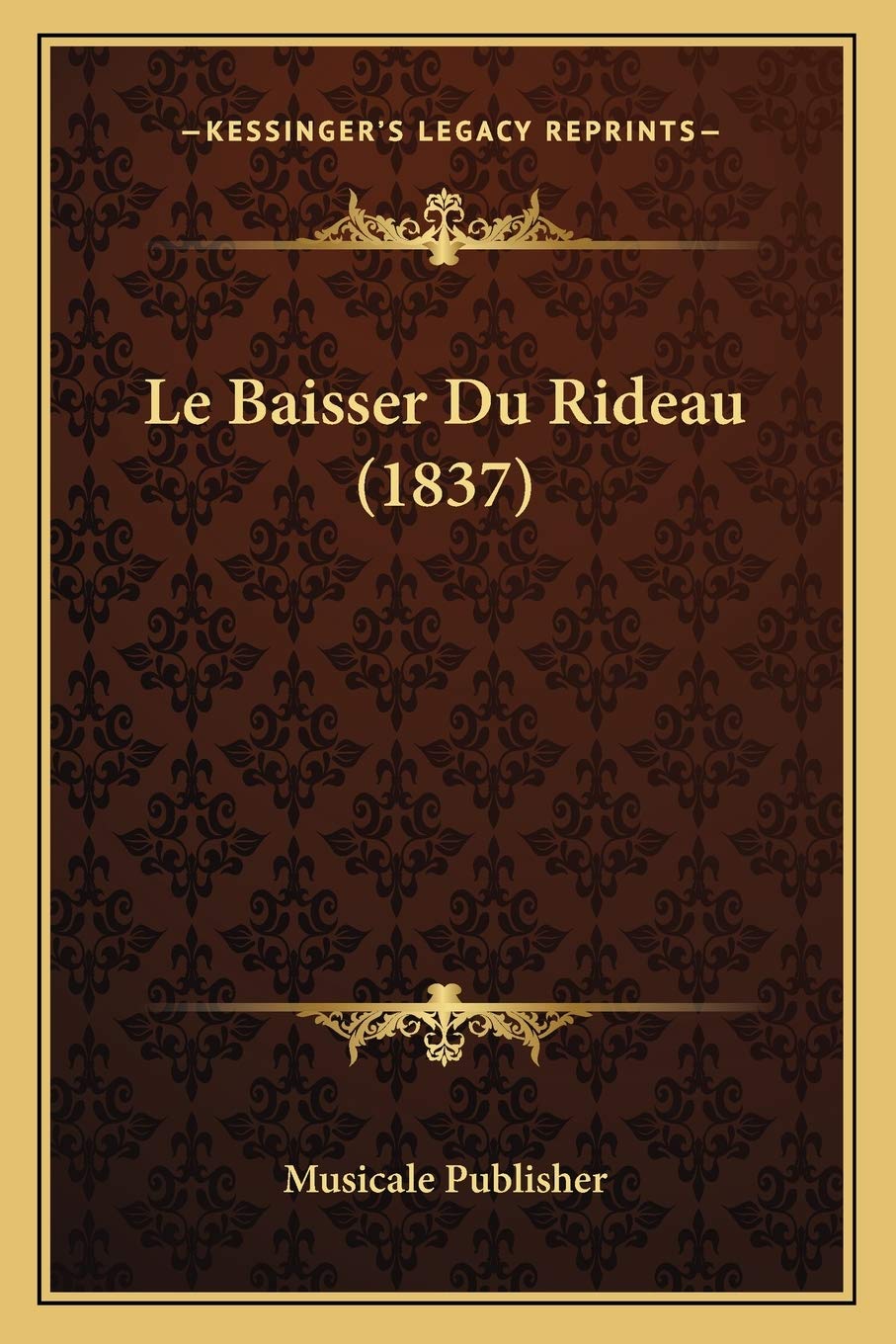 Le Baisser Du Rideau (1837) book