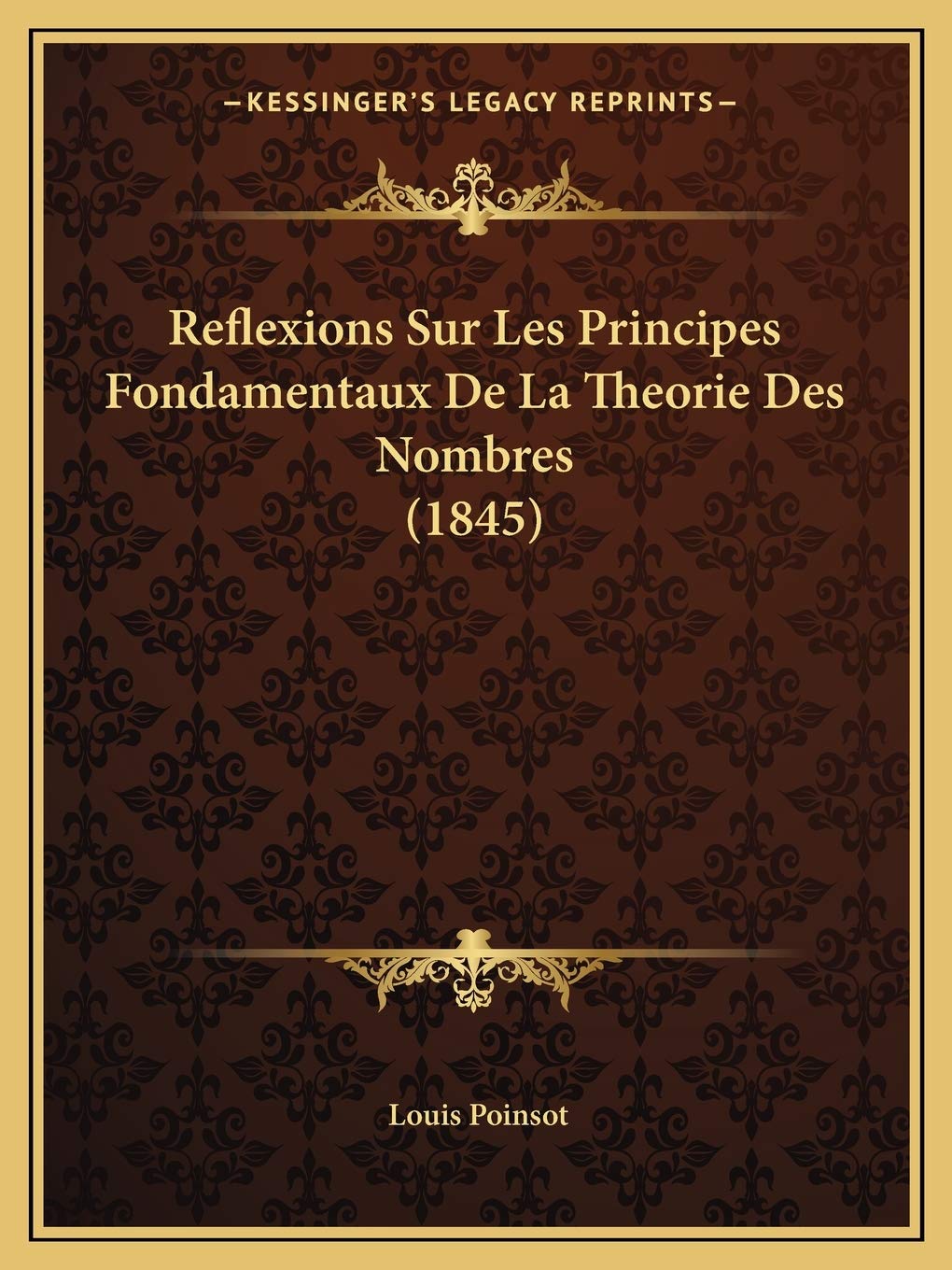 Reflexions Sur Les Principes Fondamentaux De La Theorie Des Nombres (1845) book