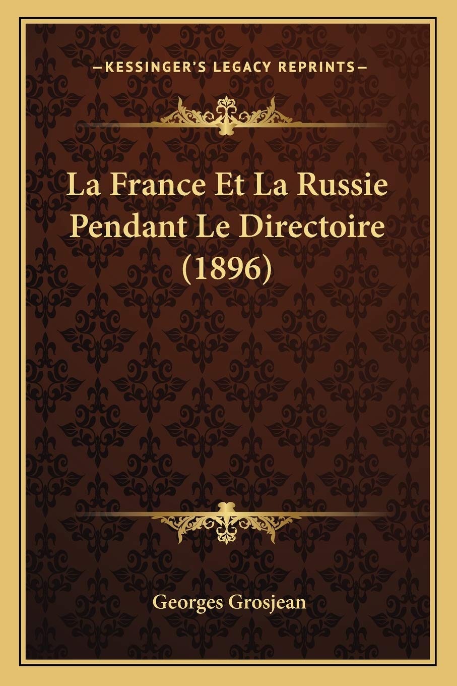 La France Et La Russie Pendant Le Directoire (1896) book