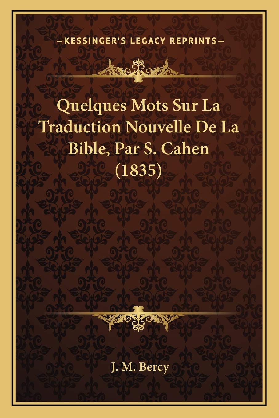 Quelques Mots Sur La Traduction Nouvelle De La Bible, Par S. Cahen (1835) book