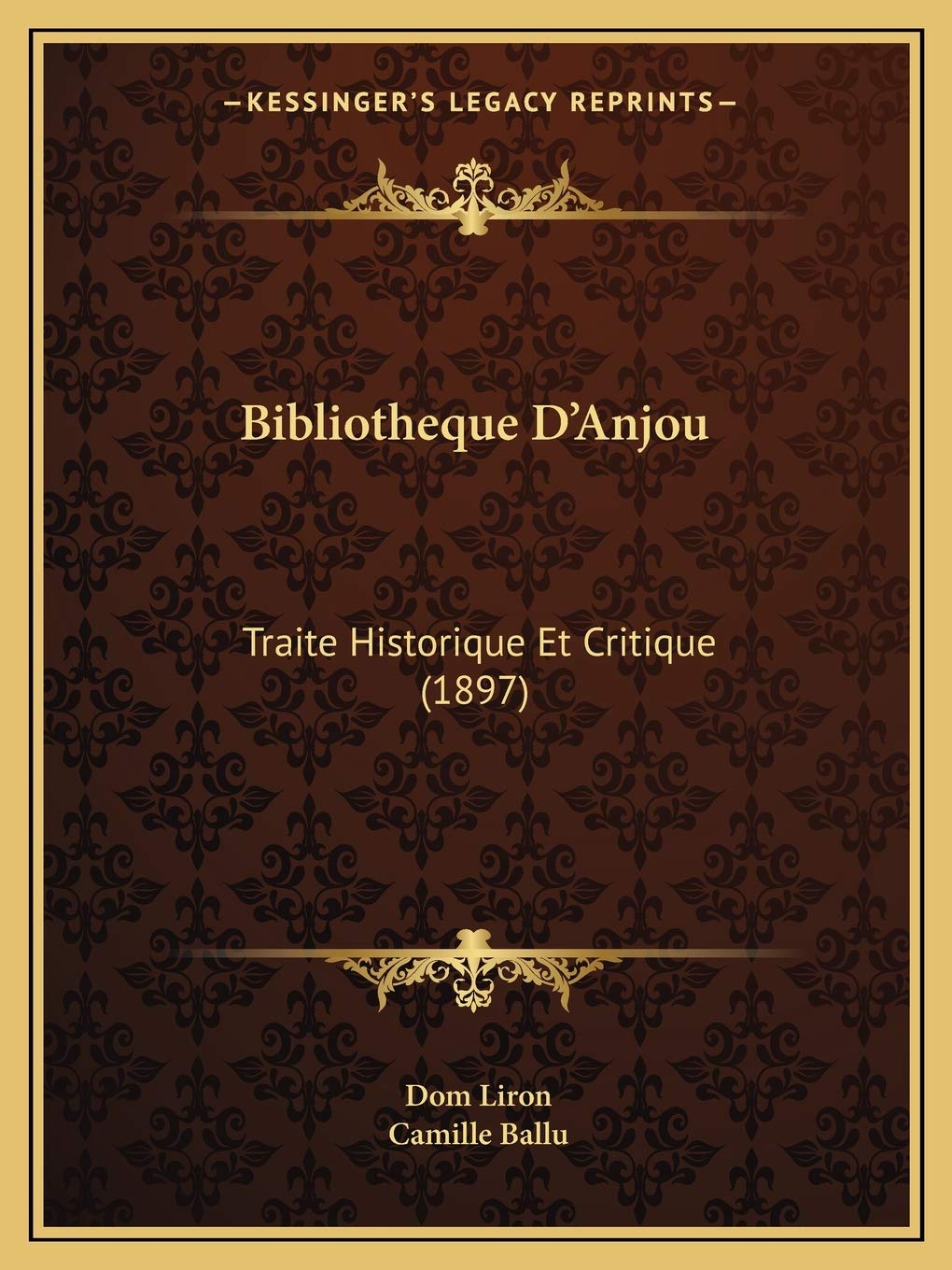 Bibliotheque D'Anjou: Traite Historique Et Critique (1897) book
