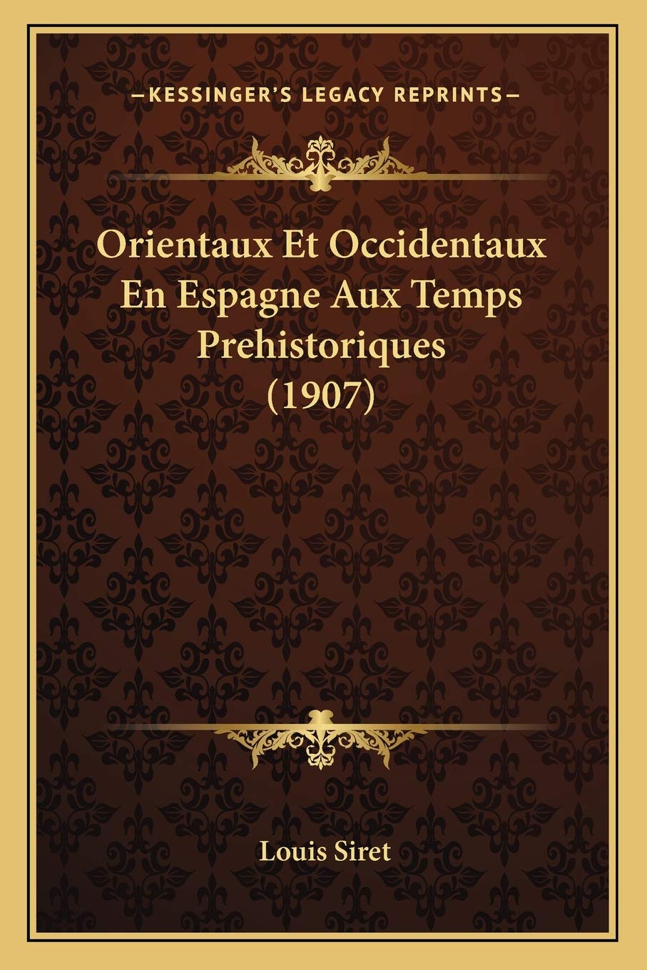 Orientaux Et Occidentaux En Espagne Aux Temps Prehistoriques (1907) book