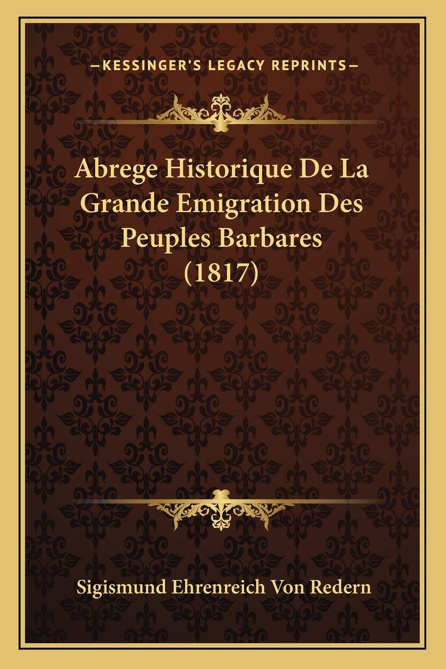Abrege Historique De La Grande Emigration Des Peuples Barbares (1817) book