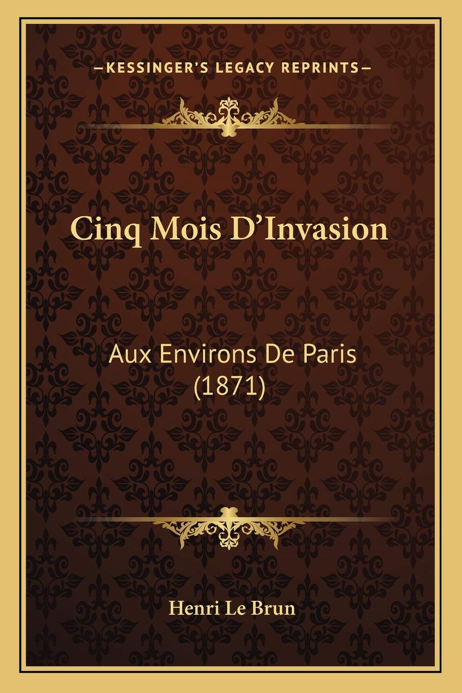 Cinq Mois D'Invasion: Aux Environs De Paris (1871) book