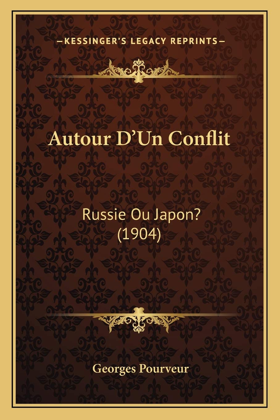 Autour D'Un Conflit: Russie Ou Japon? (1904) book