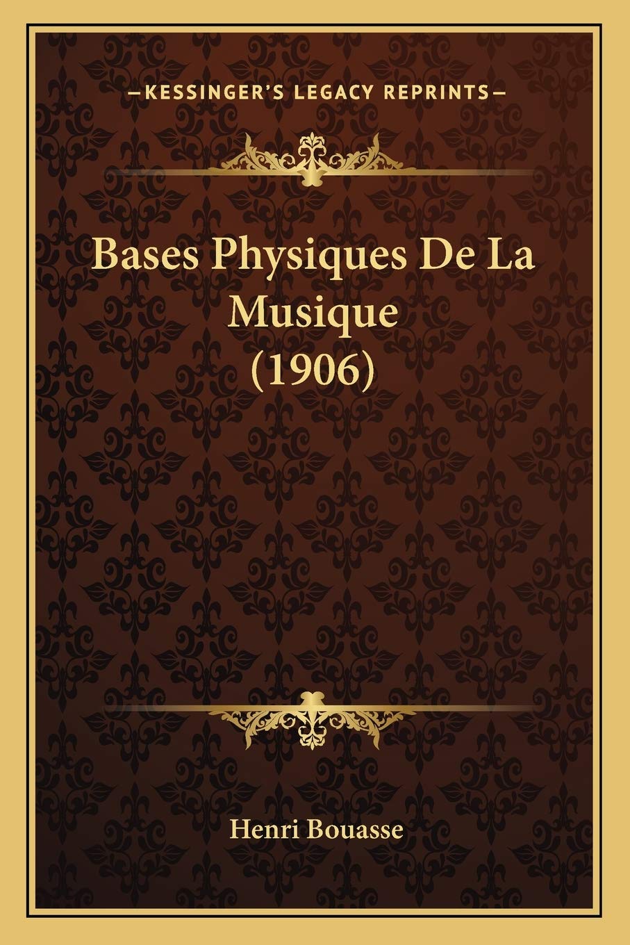 Bases Physiques De La Musique (1906) book