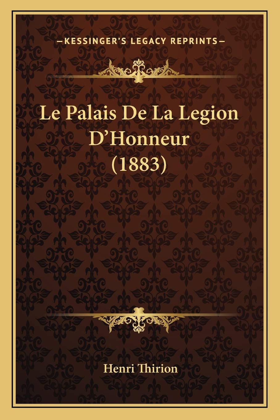 Le Palais De La Legion D'Honneur (1883) International