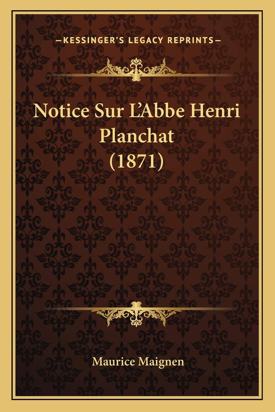 Notice Sur L'Abbe Henri Planchat (1871) book
