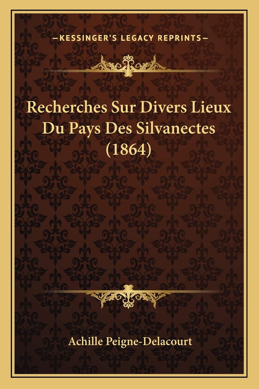 Recherches Sur Divers Lieux Du Pays Des Silvanectes (1864) book