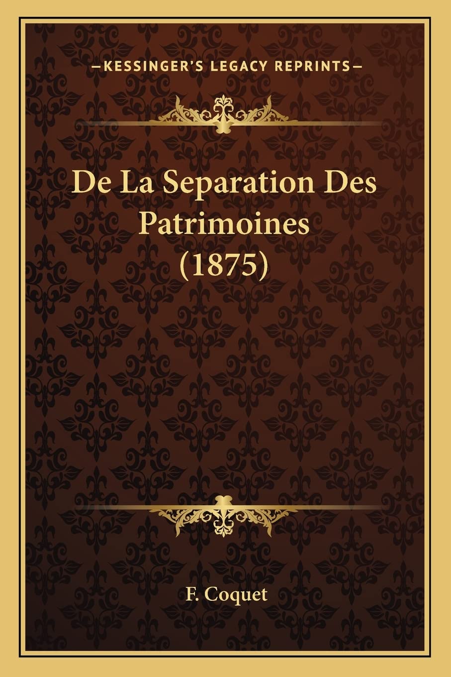 De La Separation Des Patrimoines (1875) book