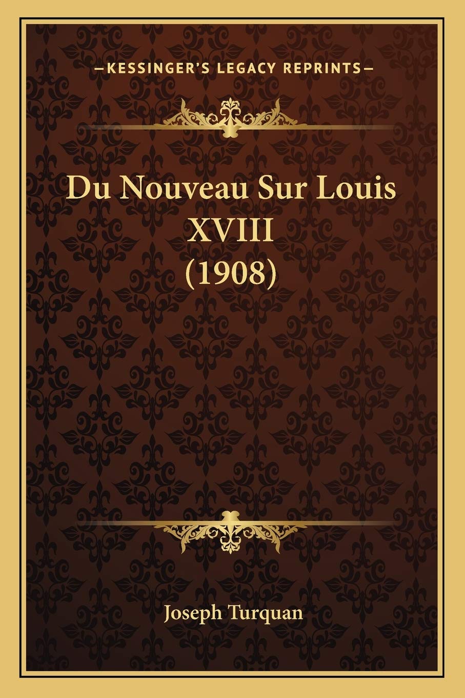 Du Nouveau Sur Louis XVIII (1908) book