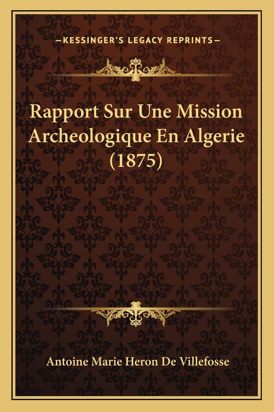 Rapport Sur Une Mission Archeologique En Algerie (1875) book