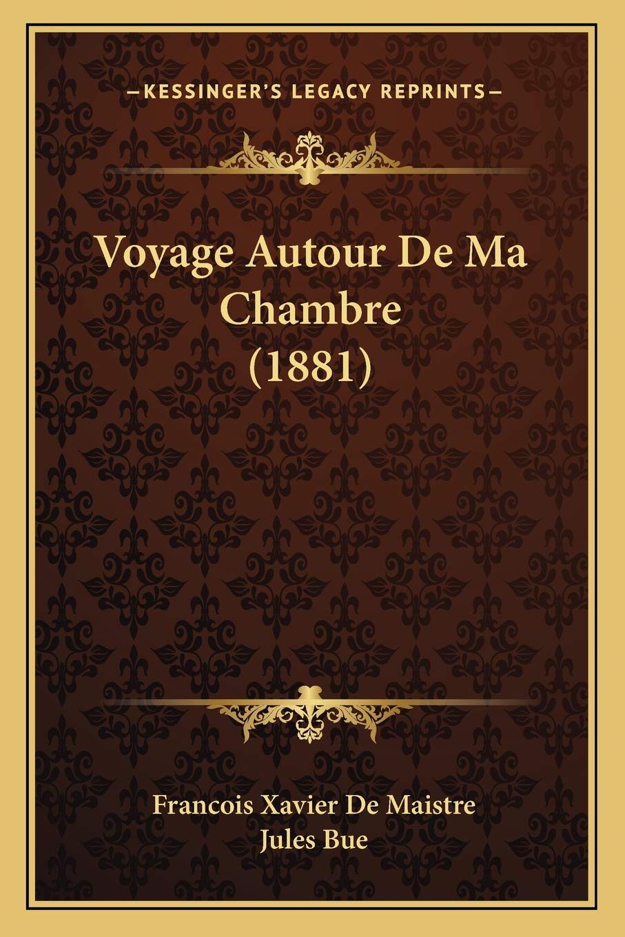 Voyage Autour De Ma Chambre (1881) book