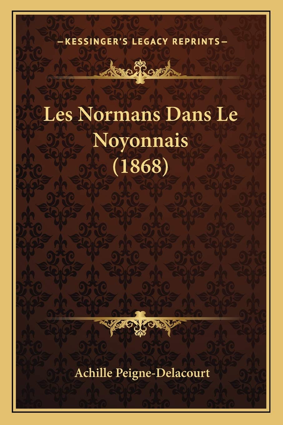 Les Normans Dans Le Noyonnais (1868) book