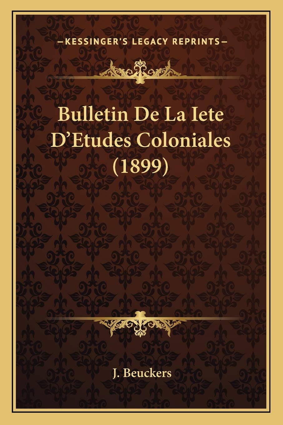 Bulletin De La Iete D'Etudes Coloniales (1899) book