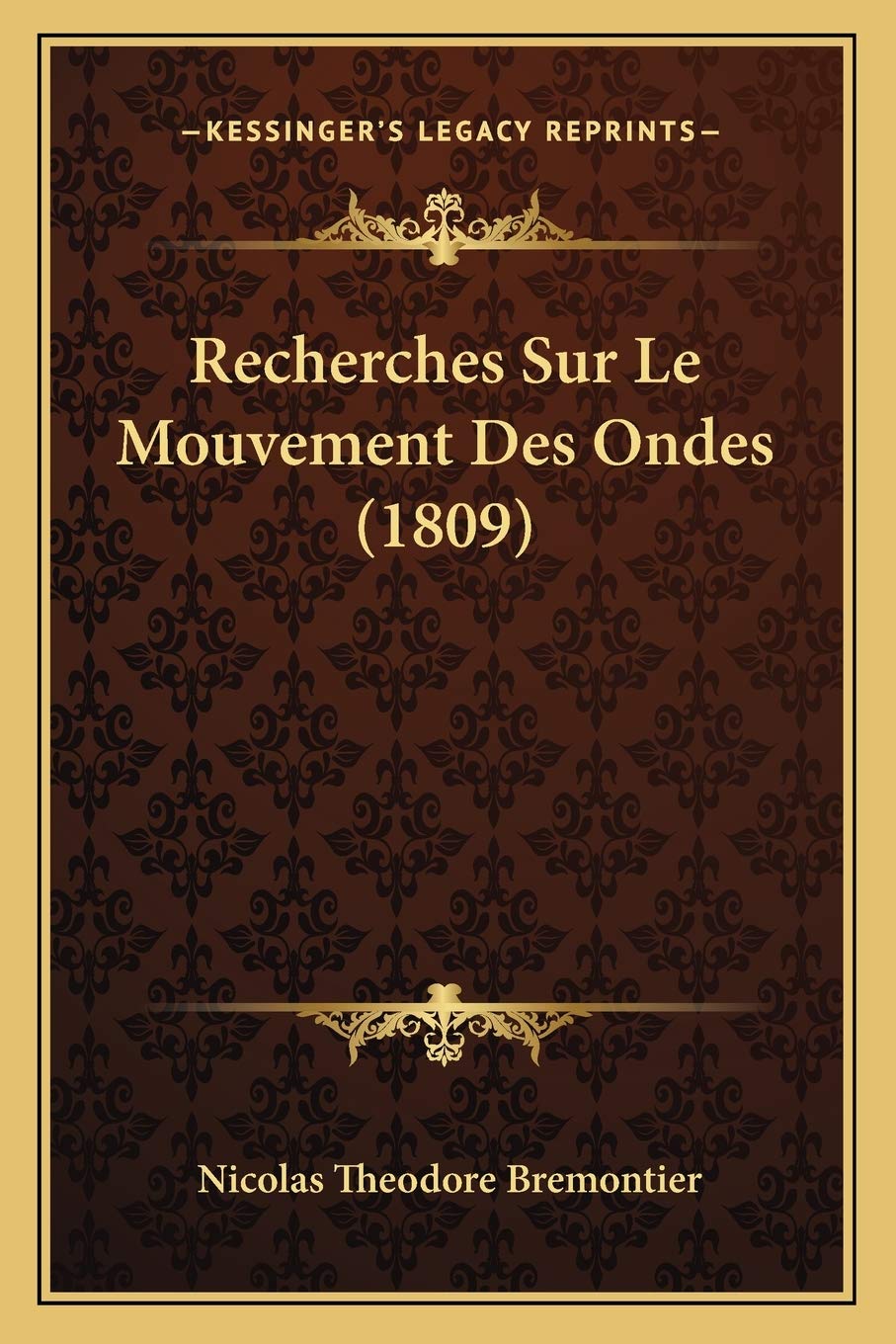 Recherches Sur Le Mouvement Des Ondes (1809) book