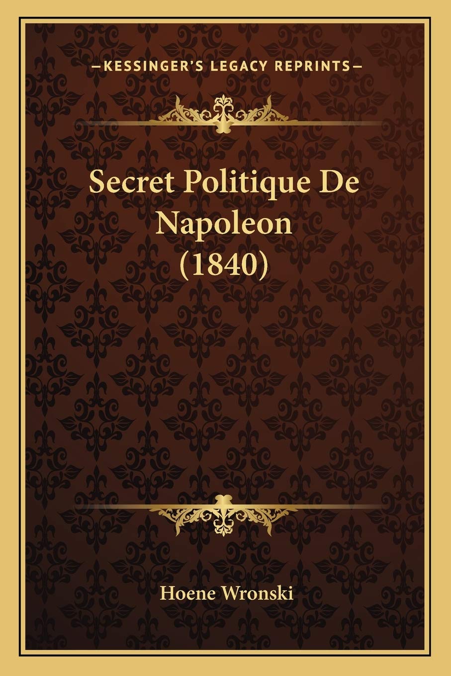 Secret Politique De Napoleon (1840) book
