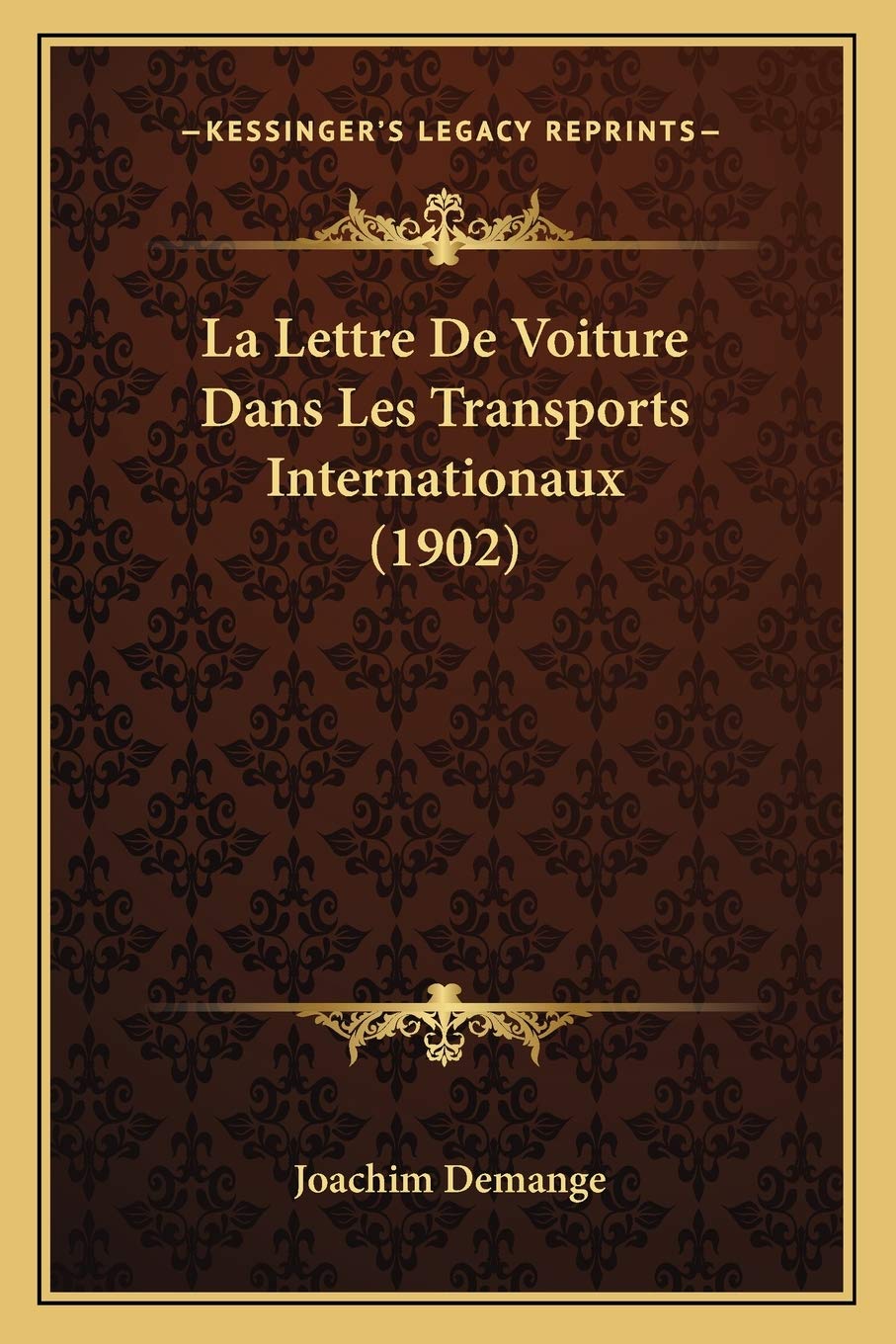 La Lettre De Voiture Dans Les Transports Internationaux (1902) book