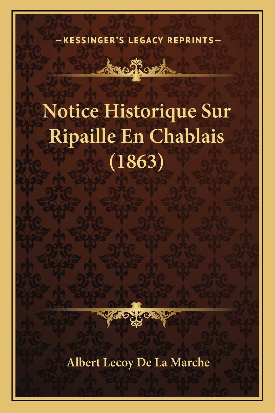 Notice Historique Sur Ripaille En Chablais (1863) book