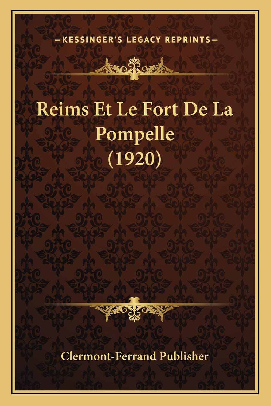 Reims Et Le Fort De La Pompelle (1920) book